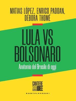 cover image of LULA VS BOLSONARO. ANATOMIA DEL BRASILE DI OGGI